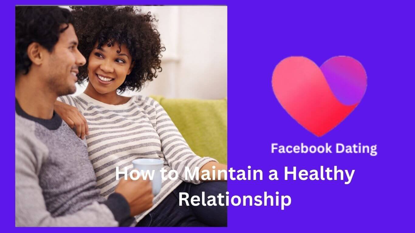 How to Maintain a Healthy Relationship