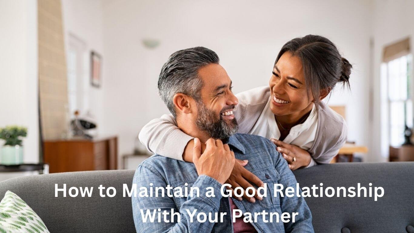 how to maintain a good relationship