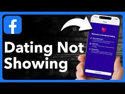 Why is Facebook Dating not showing up on my app menu